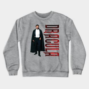 He is...Dracula Crewneck Sweatshirt